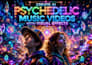 create ai psychedelic trippy music videos with stunning visual effects